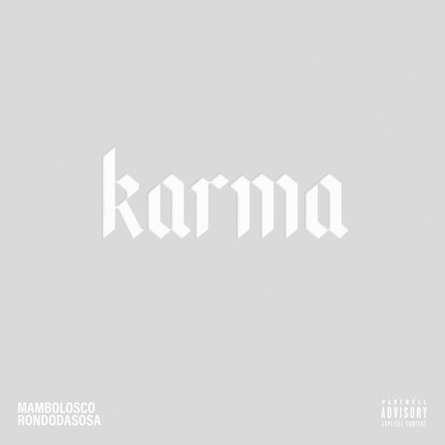 Karma (feat. Rondodasosa)