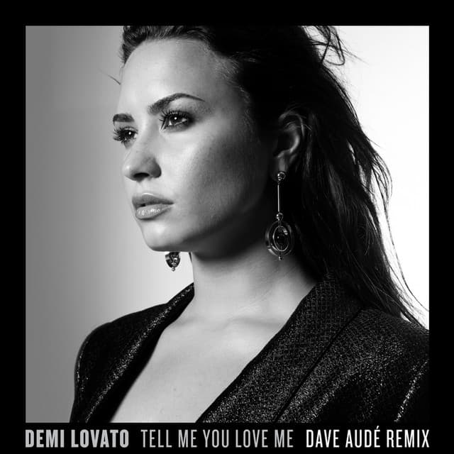 Tell Me You Love Me - Dave Audé Remix