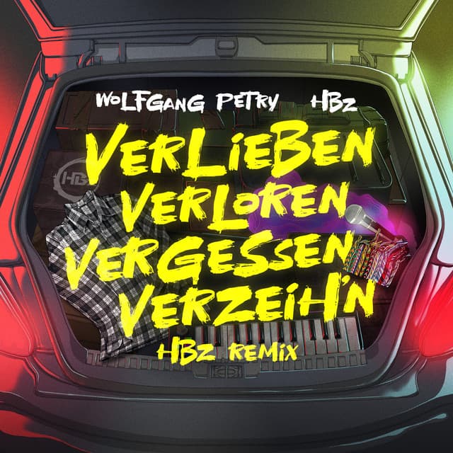 Verlieben, verloren, vergessen, verzeih'n - HBz Remix