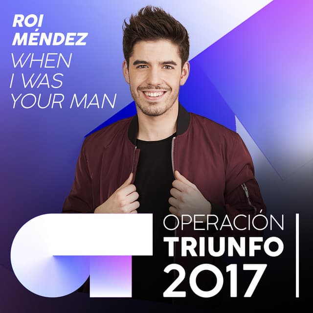 When I Was Your Man - Operación Triunfo 2017
